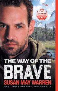 Ebook free download for mobile The Way of the Brave by Susan May Warren