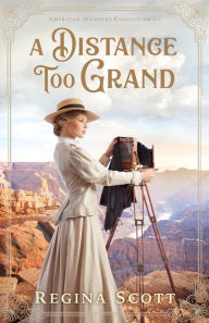 Title: A Distance Too Grand, Author: Regina Scott