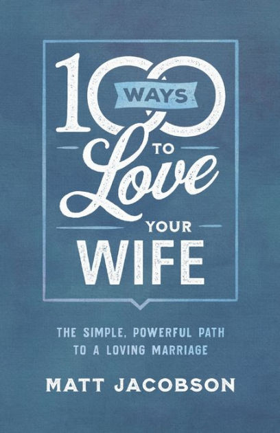 Love Your Wife