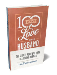 Title: 100 Ways to Love Your Husband/Wife Bundle, Author: Matt Jacobson