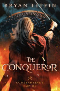 Title: The Conqueror, Author: Bryan Litfin
