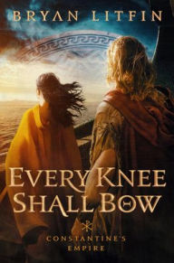 Title: Every Knee Shall Bow, Author: Bryan Litfin