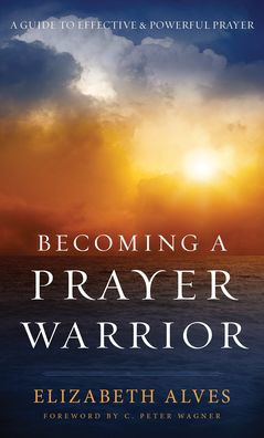 Becoming a Prayer Warrior