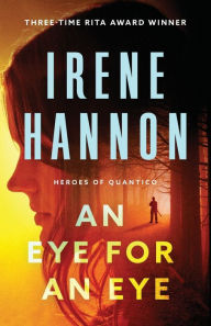 Title: An Eye for an Eye, Author: Irene Hannon