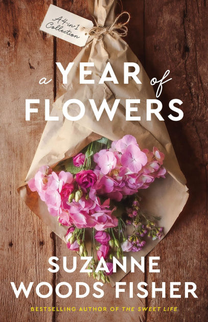 A Year of Flowers: A 4-in-1 Novella Collection by Suzanne Woods