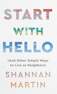 Title: Start with Hello, Author: Shannan Martin