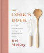 The Cook's Book: Recipes for Keeps & Essential Techniques to Master Everyday Cooking