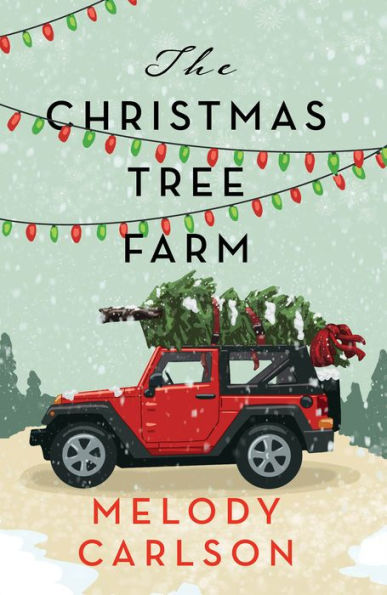 The Christmas Tree Farm: A Christmas Novella