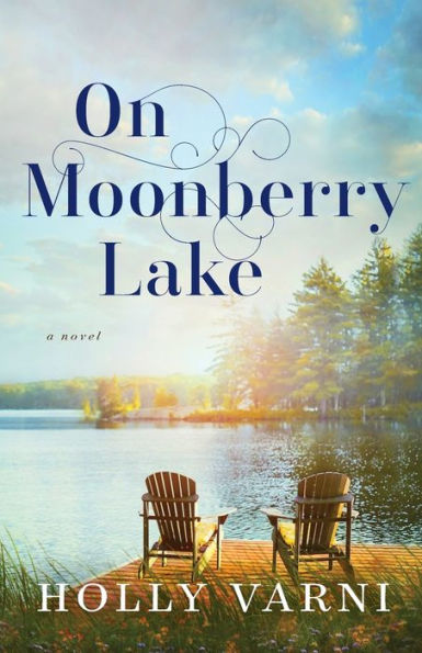 On Moonberry Lake: A Novel