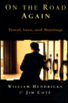 On the Road Again; Travel, Love, and Marriage