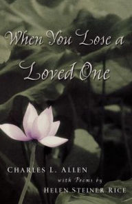 Title: When You Lose a Loved One, Author: Charles L. Allen