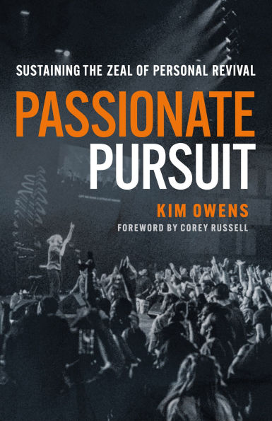 Passionate Pursuit: Sustaining the Zeal of Personal Revival