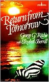 Title: Return from Tomorrow, Author: George C. Ritchie