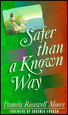 Safer than a Known Way