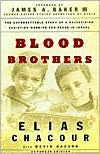 Blood Brothers: The Dramatic Story of a Palestinian Christian Working for Peace in Israel / Edition 2
