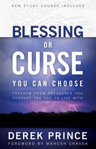 Blessing or Curse: You Can Choose