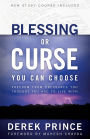 Blessing or Curse: You Can Choose