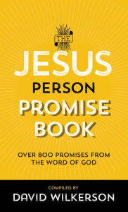 Title: The Jesus Person Promise Book: Over 800 Promises from the Word of God, Author: David Wilkerson