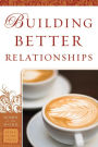 Building Better Relationships