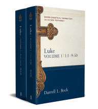 Luke: Baker Exegetical Commentary on the New Testament