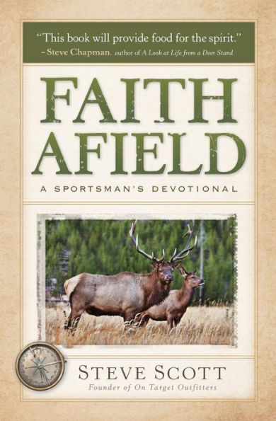 Faith Afield: A Sportsman's Devotional