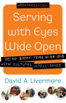 Alternative view 2 of Serving with Eyes Wide Open: Doing Short-Term Missions with Cultural Intelligence