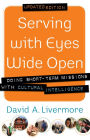 Alternative view 2 of Serving with Eyes Wide Open: Doing Short-Term Missions with Cultural Intelligence