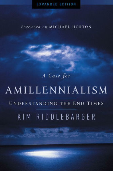 A Case for Amillennialism: Understanding the End Times