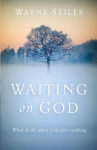 Alternative view 1 of Waiting on God: What to Do When God Does Nothing