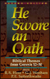 He Swore an Oath: Exploring Biblical Themes from Genesis 12-50