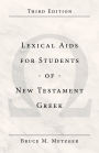 Lexical Aids for Students of New Testament Greek / Edition 3