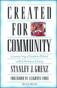 Created for Community: Connecting Christian Belief with Christian Living / Edition 2