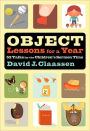 Object Lessons for a Year: 52 Talks for the Children's Sermon Time