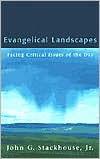 Evangelical Landscapes: Facing Critical Issues of the Day