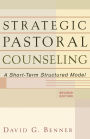 Strategic Pastoral Counseling: A Short-Term Structured Model / Edition 2