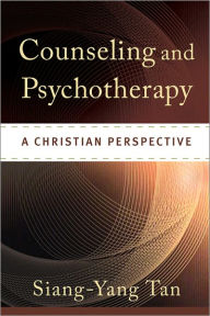 Counseling and Psychotherapy: A Christian Perspective