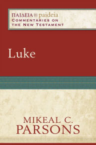 Title: Luke, Author: Mikeal C. Parsons
