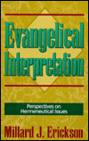 Evangelical Interpretation: Perspectives on Hermeneutical Issues