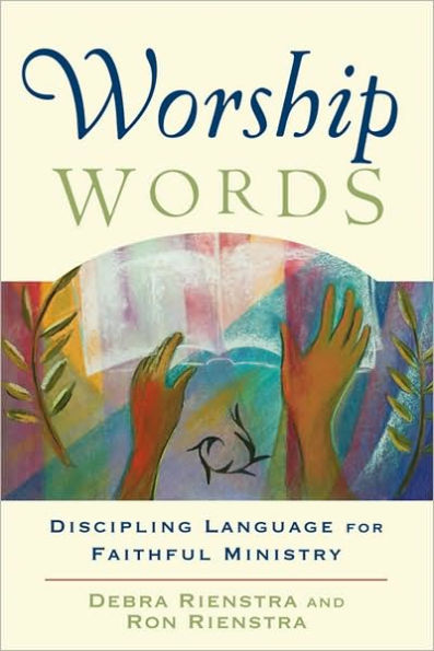Worship Words: Discipling Language for Faithful Ministry