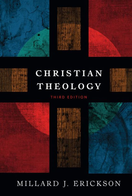 Christian Theology / Edition 3 By Millard J. Erickson | 9780801036439 ...