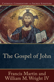 Title: The Gospel of John (Catholic Commentary on Sacred Scripture), Author: Francis Martin