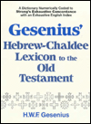 Hebrew-Chaldee Lexicon to the Old Testament: Numerically Coded to Strong's Exhaustive Concordance