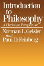 Introduction to Philosophy: A Christian Perspective / Edition 2