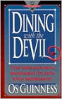Dining with the Devil: The Megachurch Movement Flirts with Modernity