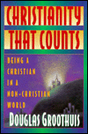 Christianity That Counts: Being a Christian in a Non-Christian World