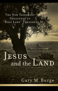 Title: Jesus and the Land: The New Testament Challenge to 
