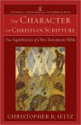 The Character of Christian Scripture: The Significance of a Two-Testament Bible