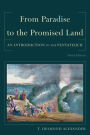 From Paradise to the Promised Land: An Introduction to the Pentateuch / Edition 3