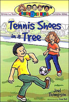 Tennis Shoes In A Tree And Other Stories That Teach Christian