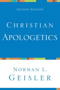 Title: Christian Apologetics, Author: Norman L. Geisler